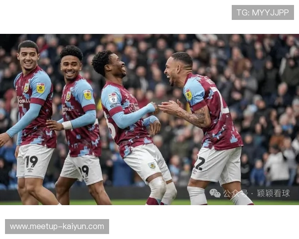 伯恩利俱乐部最新赛季表现与球员发展全景解析